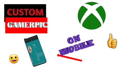 How To Get A Custom Gamerpic For Xbox On Androidiphone Free 2020 Youtube