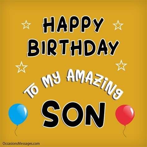 Happy Birthday Wishes For Son Occasions Messages