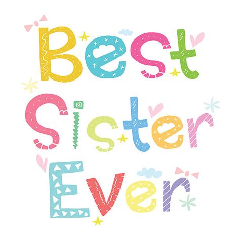 310 Best Sister Ever Stock Photos Pictures And Royalty Free Images Istock
