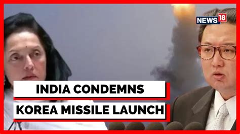 india condemns ballistic missile launches by north korea at unsc n korea news today breaking