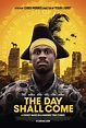 The Day Shall Come | FilmNation