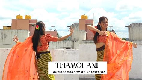 [thamoi ani] dance cover by valentina thamoiani manipurisong manipur youtube