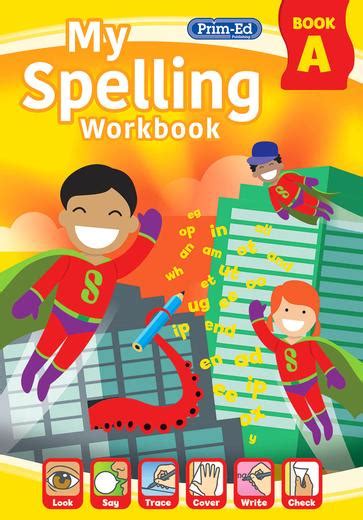 My Spelling Workbook Book A English Year 1 Primary 2