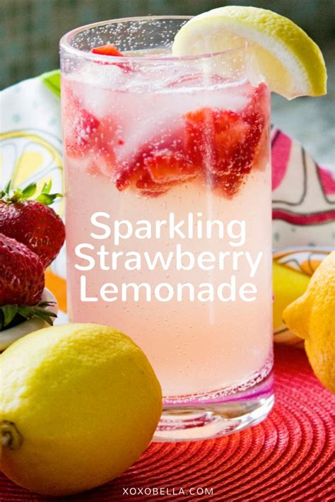 Refreshing Sparkling Strawberry Lemonade Recipe Lemonade Recipes