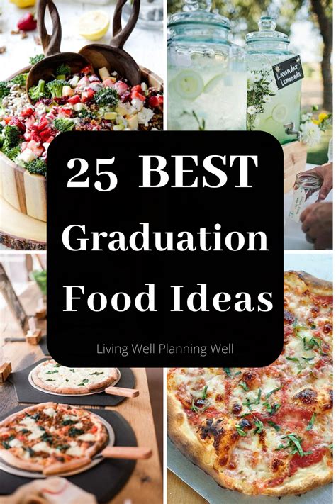 Best Graduation Party Food Ideas To Feed A Crowd Artofit