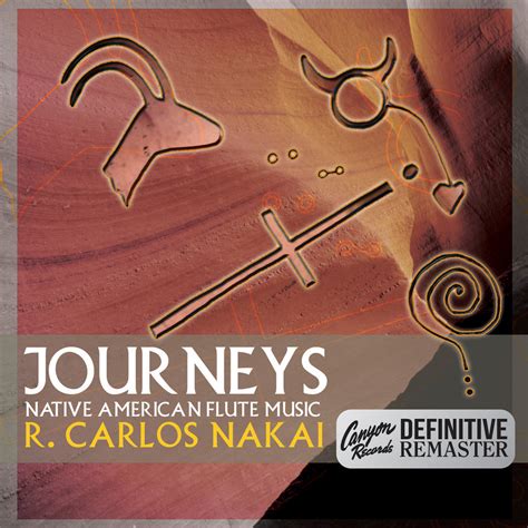 Journeys Canyon Records Definitive Remaster R Carlos Nakai