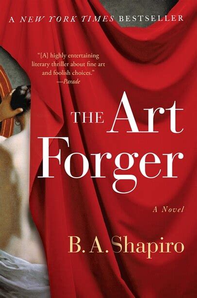 The Art Forger Book By B A Shapiro Paperback Digoca