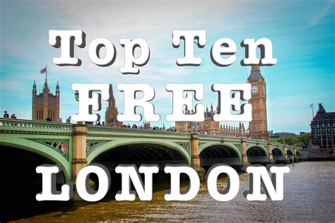 Top 10 Free Things To Do In London Things To Do In London Europe