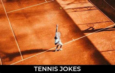 144 Tennis Jokes And Funny Puns Jokojokes