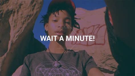 Willow Smith Wait A Minute Willow Smith Music Youtube
