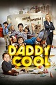 Daddy Cool (2017) | The Poster Database (TPDb)