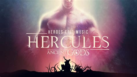 Hercules Heracles The Greatest Hero Heroes Epic Music Youtube