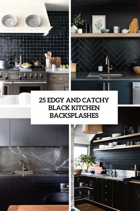 25 Edgy And Catchy Black Kitchen Backsplashes Digsdigs