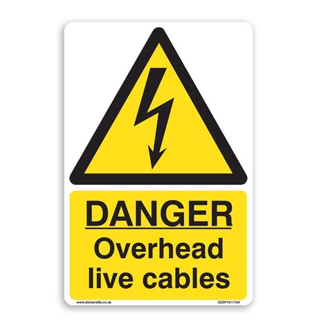 Danger Overhead Live Cables Sign A4 200mm X 300mm Self Adhesive