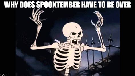 You End Spooky Memes Imgflip