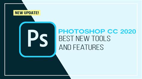 Photoshop Cc 2020 Best New Features And Tools