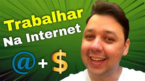 5 formas de ganhar dinheiro na internet trabalhando em casa youtube