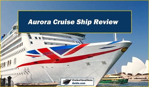 Aurora Cruise Ship Review Cruise Vacations Guide