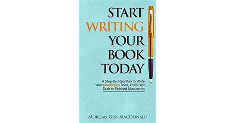 Start Writing Your Book Today A Step By Step Plan To Write Your