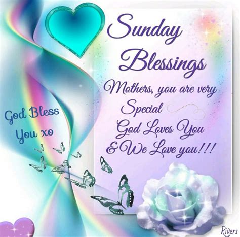 Sunday Blessings Mothers You Are Very Special God Loves You And We