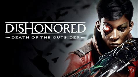 Dishonored Death Of The Outsider Live Gameplay Youtube