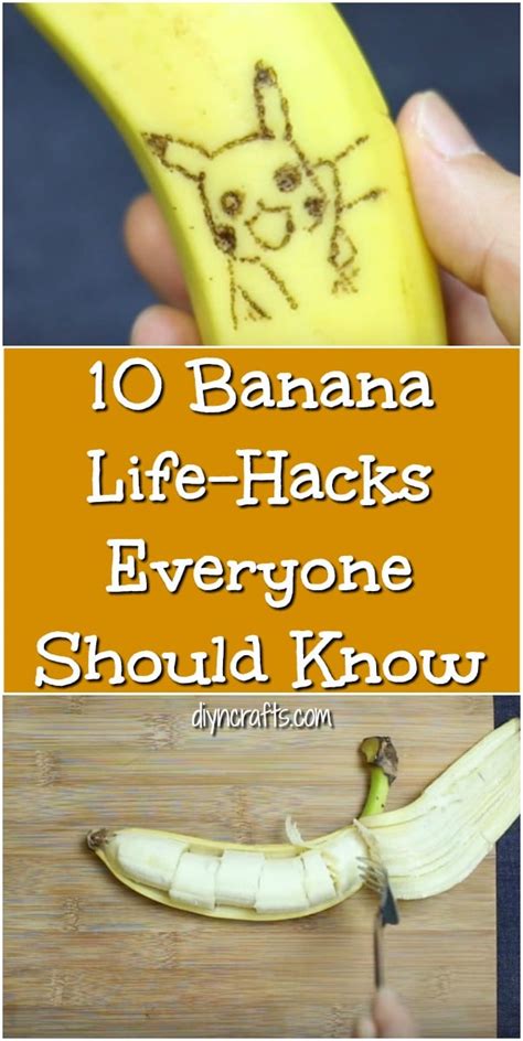10 Banana Life Hacks Everyone Should Know Diy And Crafts