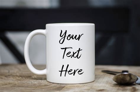 Custom Mug Personalized Mug Your Text Here Coffee Mug Tea Etsy