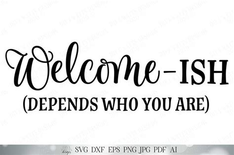 Welcome Ish Svg Farmhouse Welcome Sign Front Door Decor Etsy