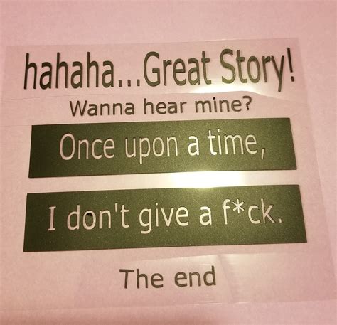 Great Story Wanna Hear Mine I Dont Give A Fuck Svg Png Etsy