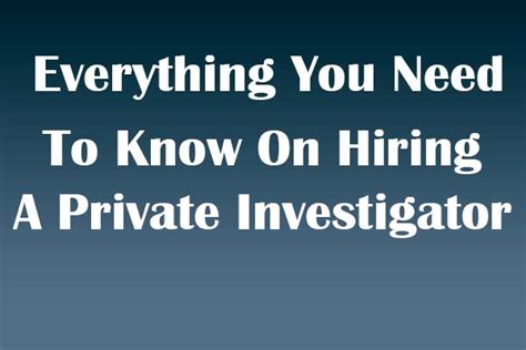 Everything You Need To Know On Hiring A Private Investigator Global Gurus