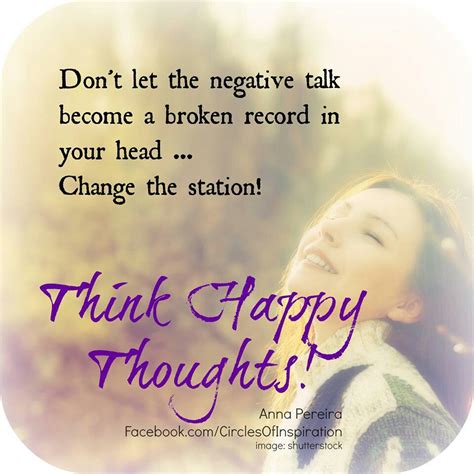 Think Happy Thoughts Quotes Quotesgram