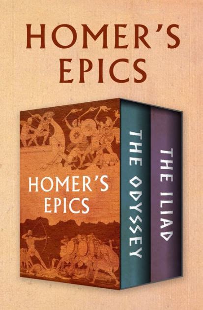 Homer S Epics The Odyssey And The Iliad By Homer Ebook Barnes Noble