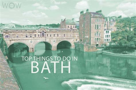 Top 10 Things To Do In Bath England Wow Travel