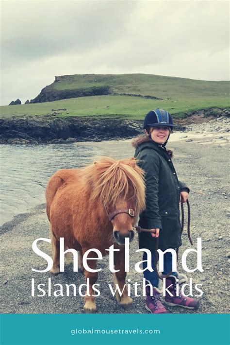 See Why The Shetland Islands With Kids Should Be On The List For Your