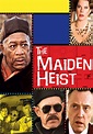 The Maiden Heist streaming: where to watch online?