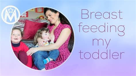 Breastfeeding My Toddler Youtube