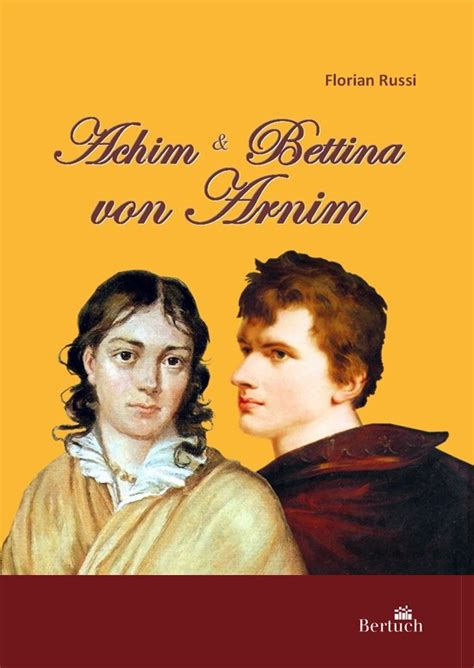 Achim Und Bettina Von Arnim Bertuch Verlag Weimar