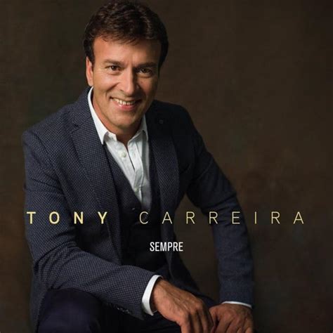 Tony carreira initially made a name for himself as an entertainer among portuguese immigrants living in france. Tony Carreira partilha capa do novo álbum