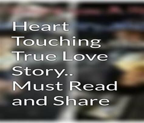 Love quotes for her heart touching. Heart Touching True Love Story.. Must Read and Share ...