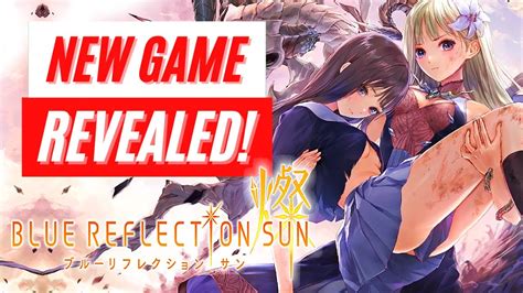 Blue Reflection Sun 燦 New Game Reveal Gameplay Trailer Footage Nintendo