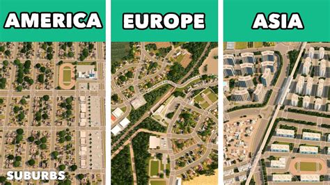 America Vs Europe Vs Asia Xxl Building A Suburb In Cities Skylines