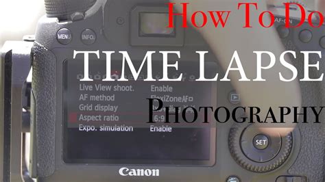 How To Do Time Lapse Photography Everything For Beginners Tutorial