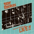 The Beat Farmers - Loud And Plowed And...Live!! (1990, CD) | Discogs