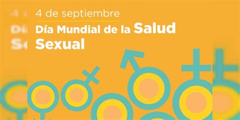 4 de septiembre día mundial de la salud sexual noventa grados noticias de méxico y el mundo