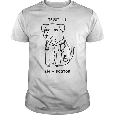 Trust Me Im A Dogtor Shirt Kutee Boutique