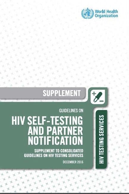 Guidelines On Hiv Self Testing And Partner Notification Supplement To Consolidated Guidelines On