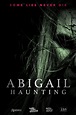 Abigail Haunting (2020) - FilmAffinity