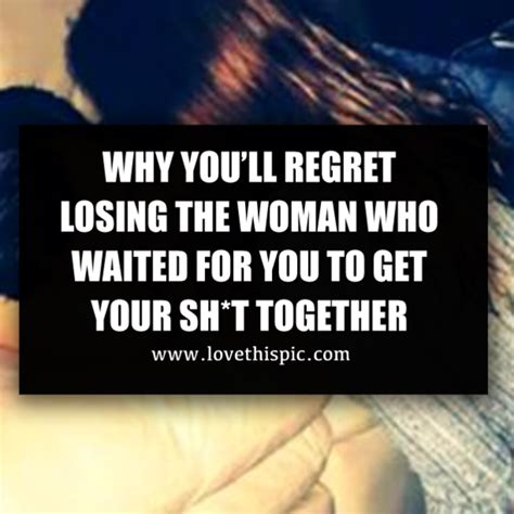 Before she cheats she will wine, cry and complain about all the things that make her unhappy. WHY YOU'LL REGRET LOSING THE WOMAN WHO WAITED FOR YOU TO GET YOURSELF TOGETHER (With images ...
