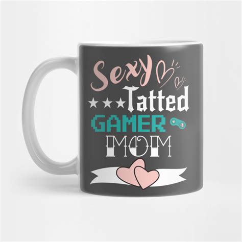 Womens Sexy Tatted Gamer Mom Sexy Tatted Gamer Mom Mug Teepublic