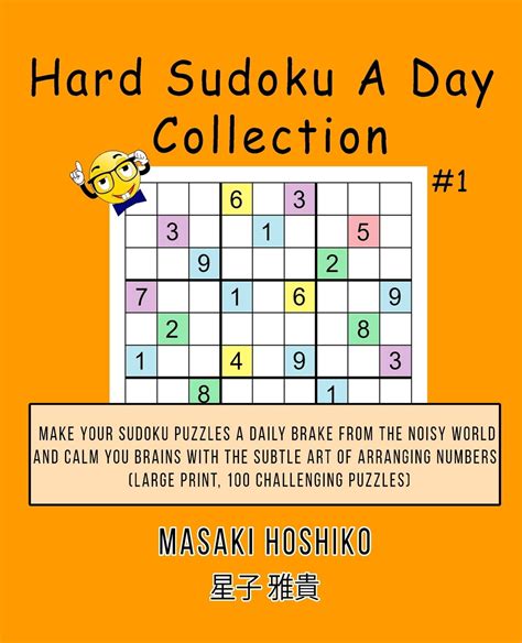 Hard Sudoku A Day Collection 1 Make Your Sudoku Puzzles A Daily Brake